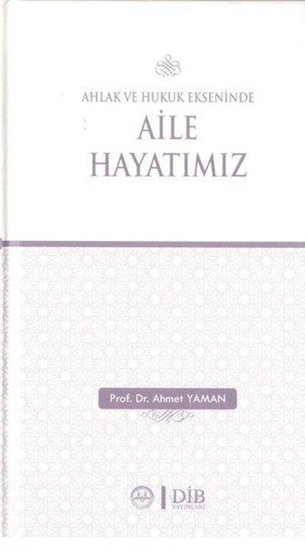 Ahlak ve Hukuk Ekseninde Aile Hayatımız - Diyanet İşleri Başkanlığı - Image 1