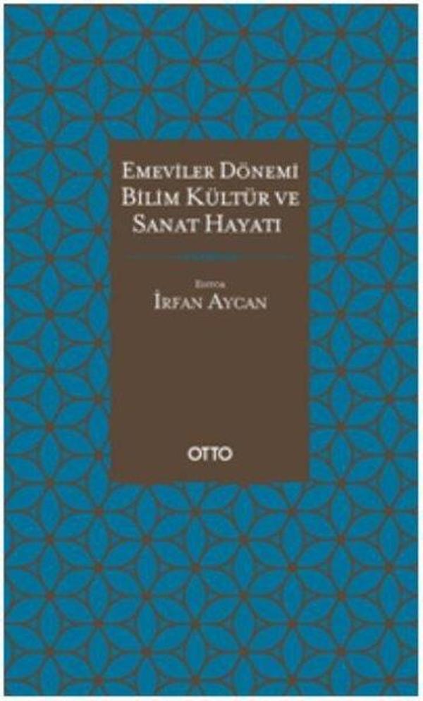 Emeviler Dönemi Bilim Kültür ve Sanat Hayatı - Otto - Image 1