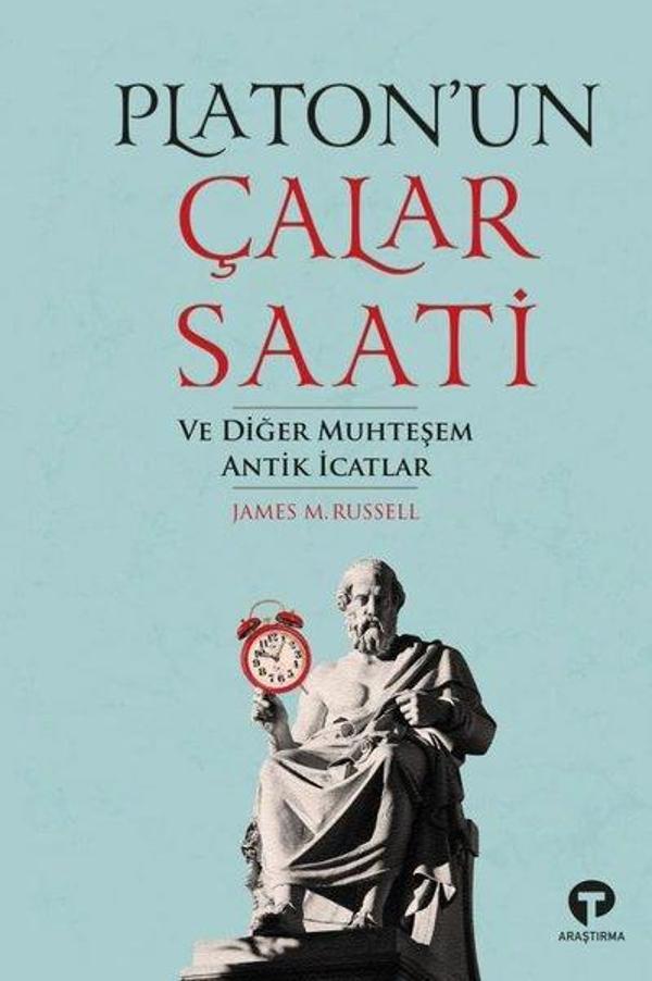 Platonun Çalar Saati ve Diğer Muhteşem Antik İcatlar - Turkuvaz Kitap - Image 1