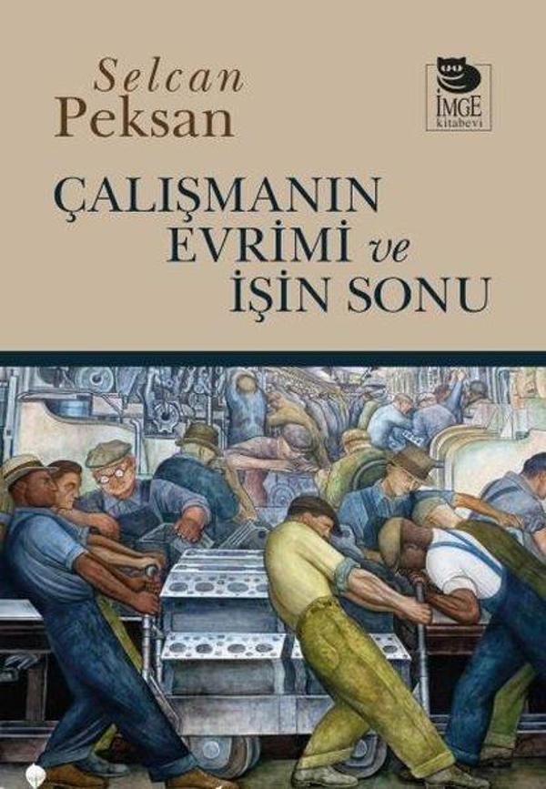 Çalışmanın Evrimi ve İşin Sonu - İmge Kitabevi - Image 1