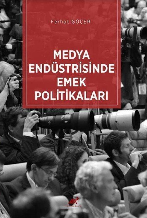 Medya Endüstrisinde Emek Politikaları - Paradigma Akademi Yayınları - Image 1