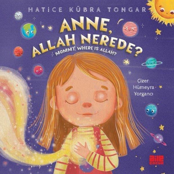 Anne Allah Nerede? Mommy Where is Allah? - Aile Yayınları - Image 1