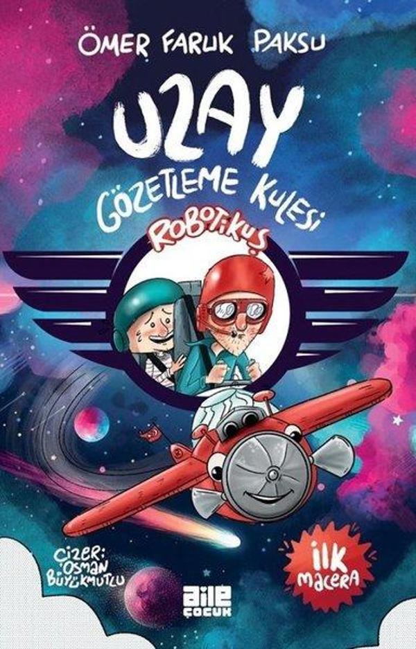 Robotikuş - Uzay Gözetleme Kulesi-İlk Macera - Aile Yayınları - Image 1