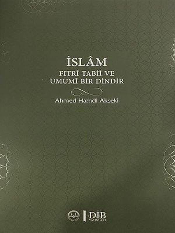 İslam Fıtri Tabii ve Umumi Bir Dindir - Diyanet İşleri Başkanlığı - Image 1