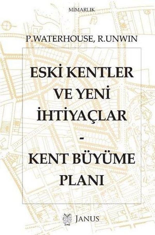 Eski Kentler ve Yeni İhtiyaçlar - Kent Büyüme Planı - Janus Yayıncılık - Image 1