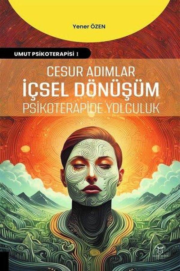 Cesur Adımlar İçsel Dönüşüm Psikoterapide Yolculuk - Umut Psikoterapisi 1 - Akademisyen Kitabevi - Image 1