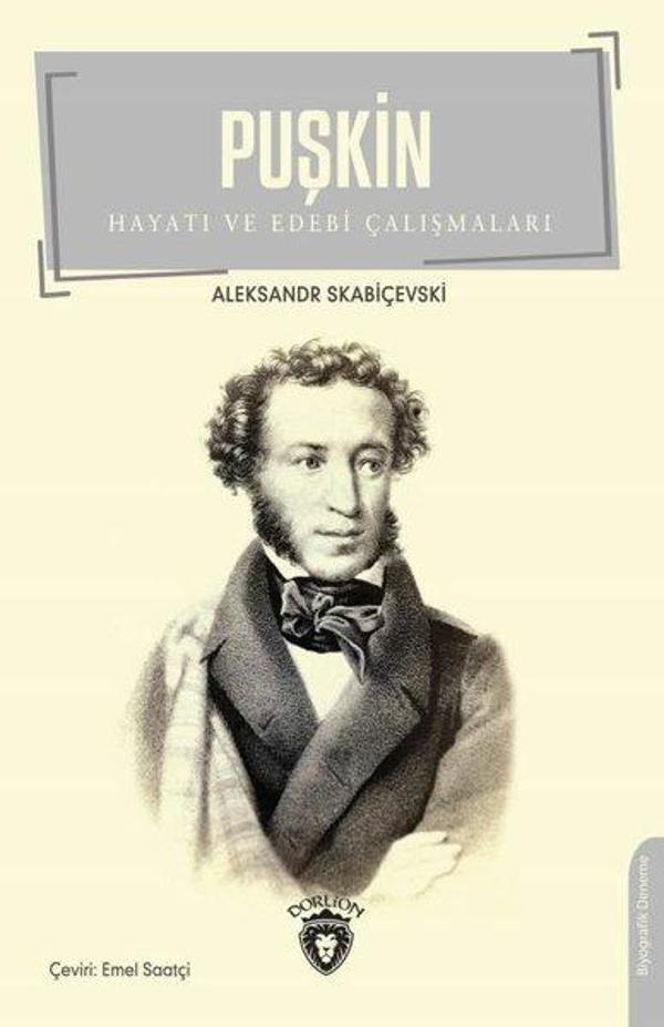 Puşkin - Hayatı ve Edebi Çalışmaları - Dorlion Yayınevi - Image 1