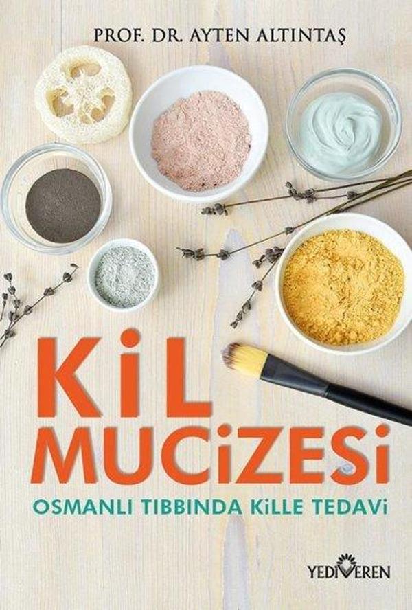 Kil Mucizesi - Osmanlı Tıbbında Kille Tedavi - Yediveren Yayınları - Image 1