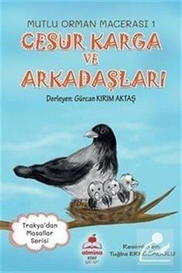 Cesur Karga ve Arkadaşları - Mutlu Orman Macerası 1 - Almina Kitap - Image 1