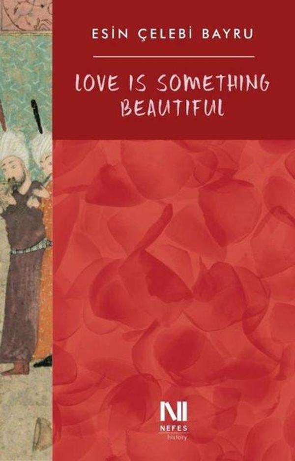 Love is Something Beautiful - Nefes Yayıncılık - Image 1