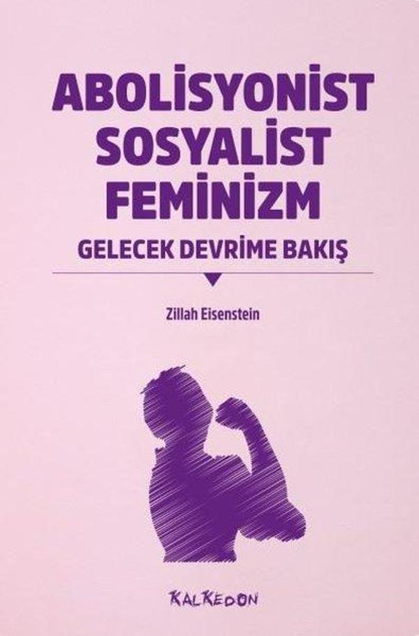 Abolisyonist Sosyalist Feminizm - Gelecek Devrime Bakış - Kalkedon - Image 1