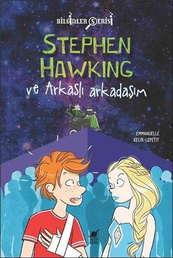 Stephen Hawking ve Arkaslı Arkadaşım - Bilginler Serisi - Dinozor Genç - Image 1