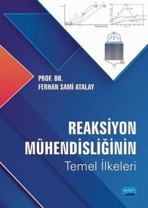Reaksiyon Mühendisliğinin Temel İlkeleri - Nobel Akademik Yayıncılık - Image 1
