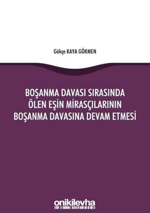 Boşanma Davası Sırasında Ölen Eşin Mirasçılarının Boşanma Davasına Devam Etmesi - On İki Levha Yayıncılık - Image 1