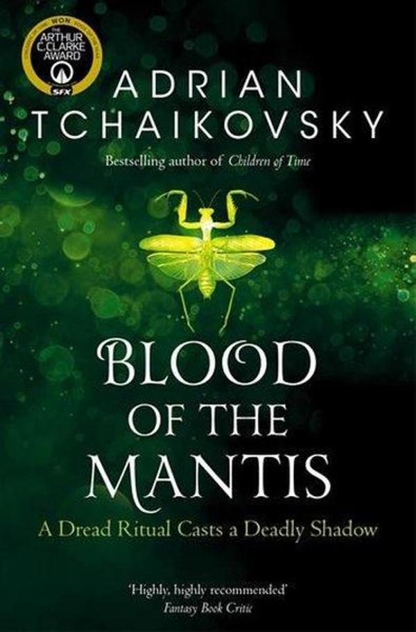 Blood of the Mantis (Shadows of the Apt)  - Pan MacMillan - Image 1