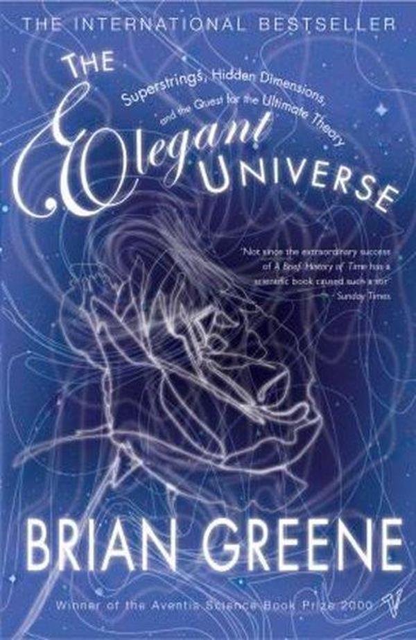 The Elegant Universe: Superstrings Hidden Dimensions and the Quest for the Ultimate Theory  - Vintage - Image 1