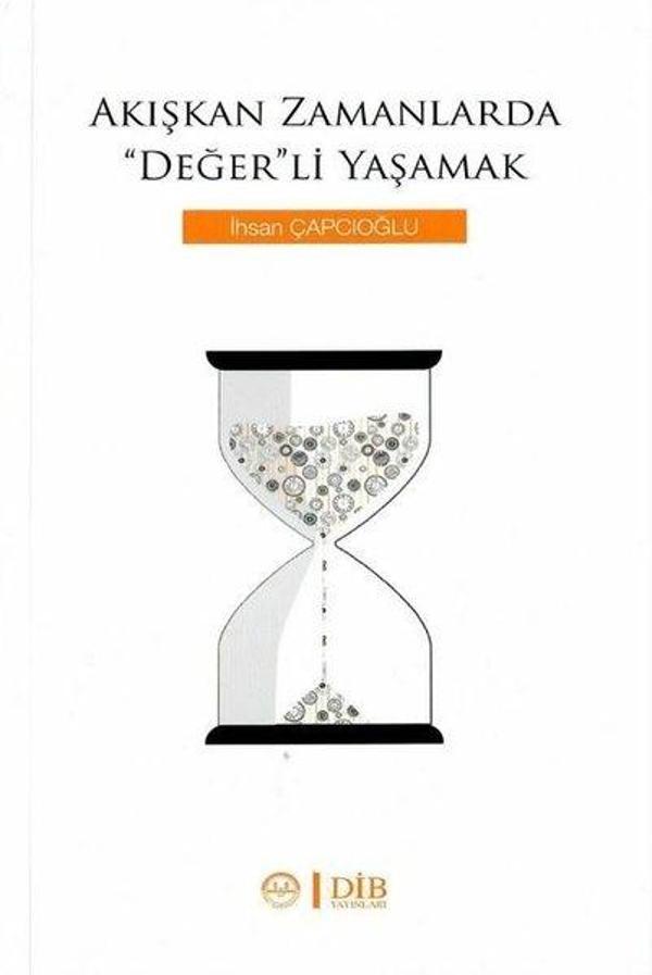 Akışkan Zamanlarda ''Değer”li Yaşamak - Diyanet İşleri Başkanlığı - Image 1