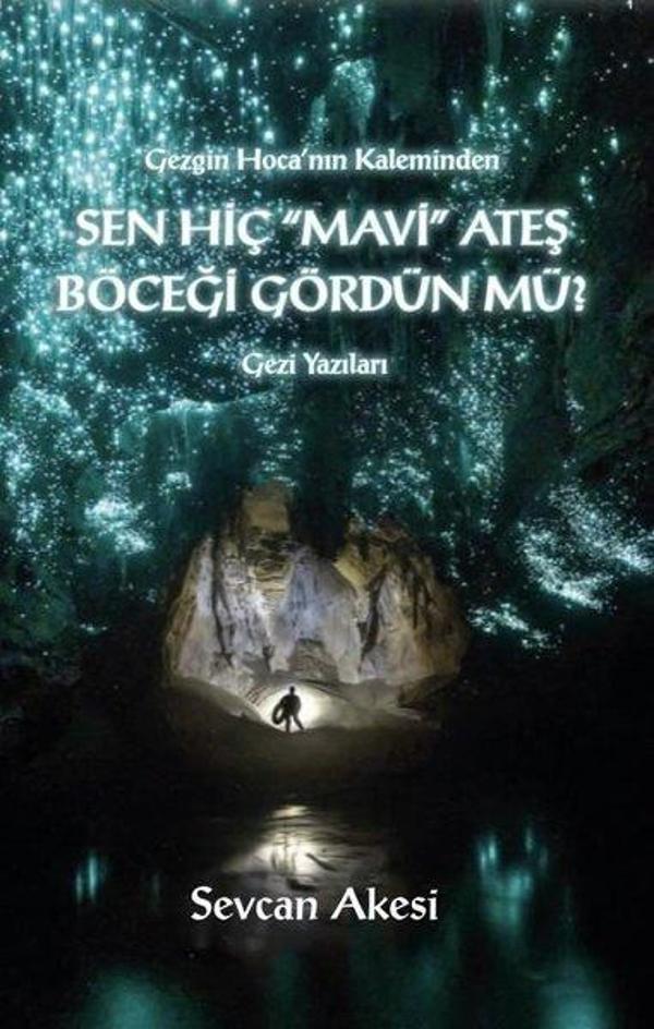 Sen Hiç Mavi Ateş Böceği Gördün mü? - Artshop Yayıncılık - Image 1
