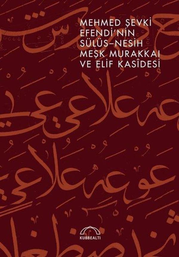 Mehmed Şevki Efendinin Sülüs - Nesih Meşk Murakkaı ve Elif Kasidesi - Kubbealtı Neşriyatı - Image 1
