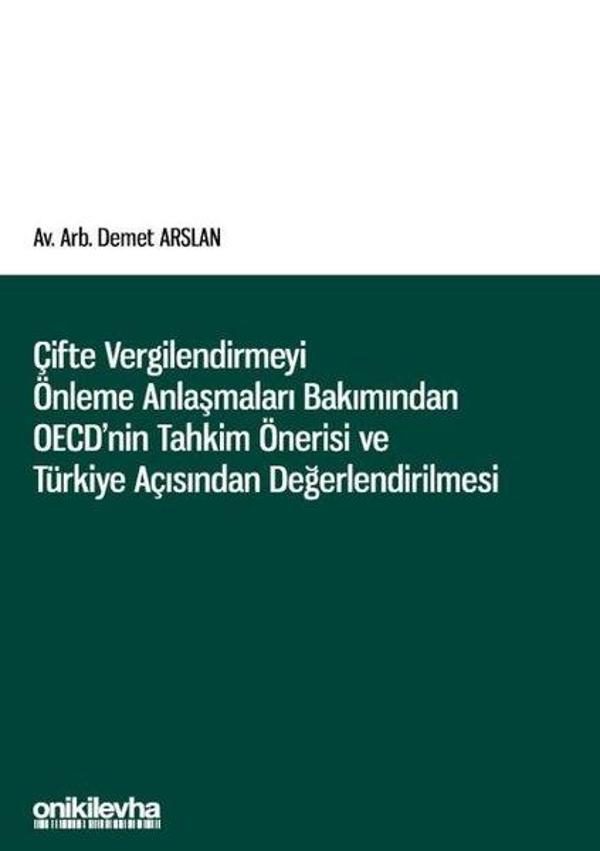 Çifte Vergilendirmeyi Önleme Anlaşmaları Bakımından OECD'nin Tahkim Önerisi ve Türkiye Açısından Değ - On İki Levha Yayıncılık - Image 1