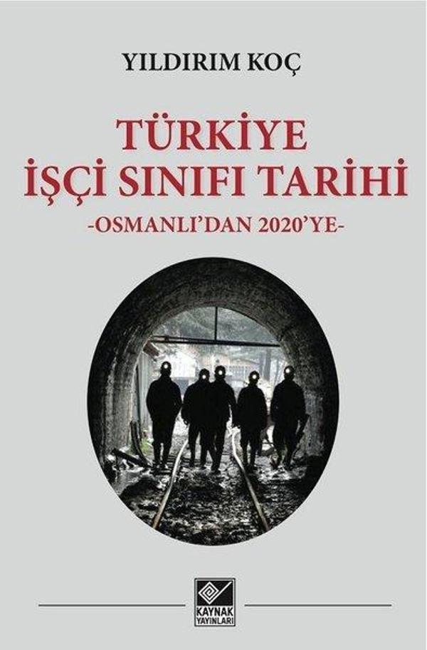 Türkiye İşçi Sınıfı Tarihi - Osmanlıdan 2020ye - Kaynak Yayınları - Image 1