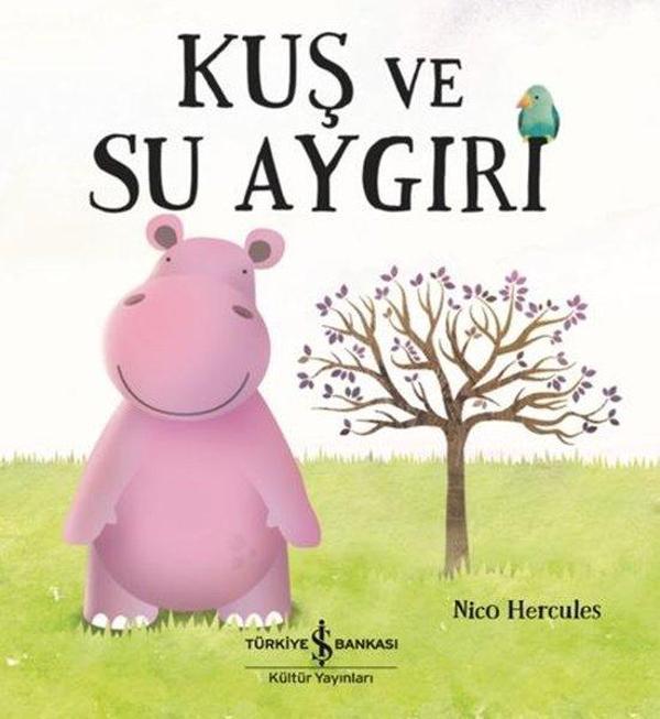 Kuş ve Su Aygırı - İş Bankası Kültür Yayınları - Image 1