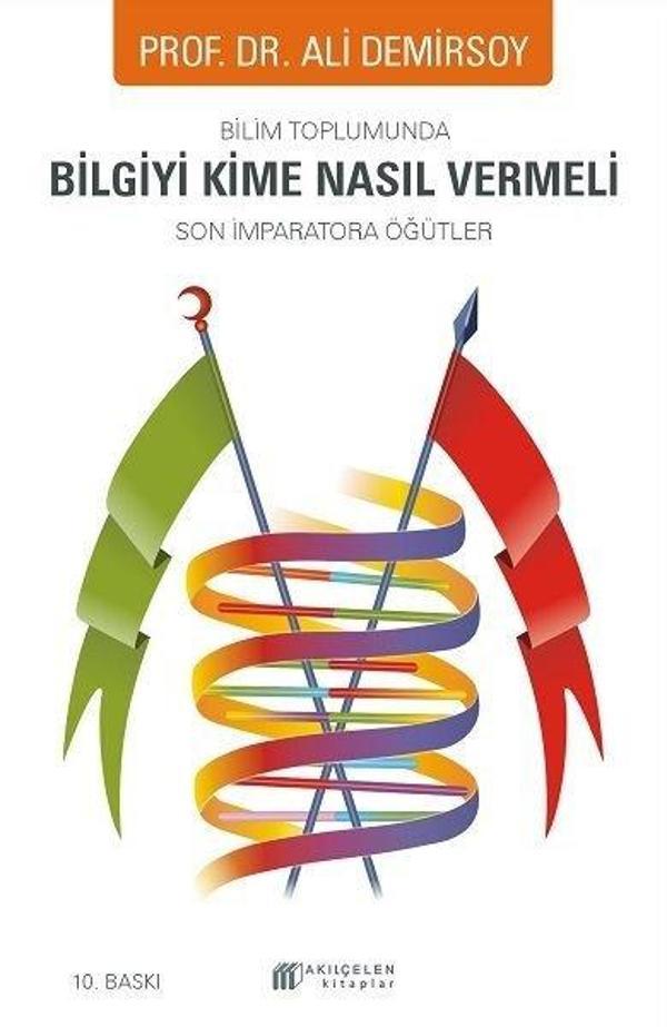 Bilim Toplumunda Bilgiyi Kime Nasıl Vermeli - Son İmparatora Öğütler - Akılçelen Kitaplar - Image 1