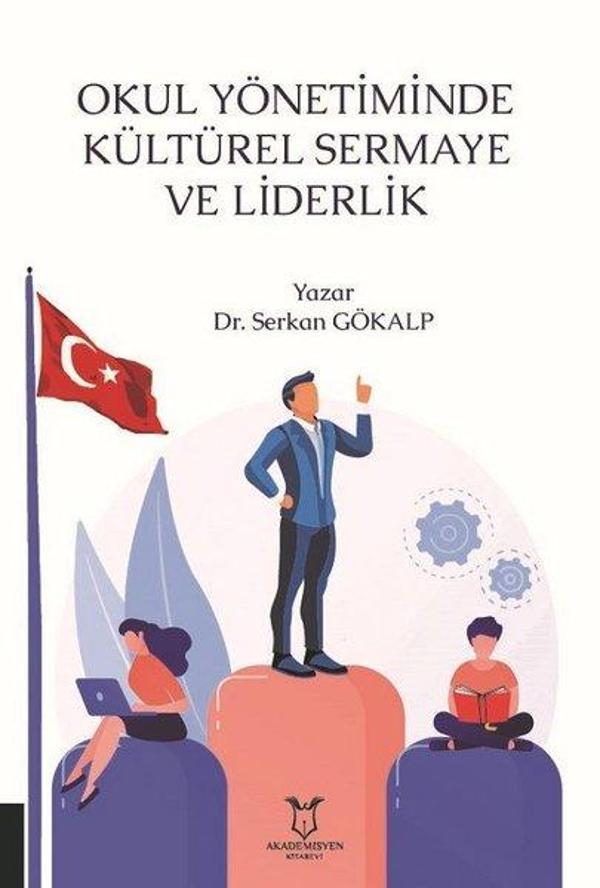 Okul Yönetiminde Kültürel Sermaye ve Liderlik - Akademisyen Kitabevi - Image 1