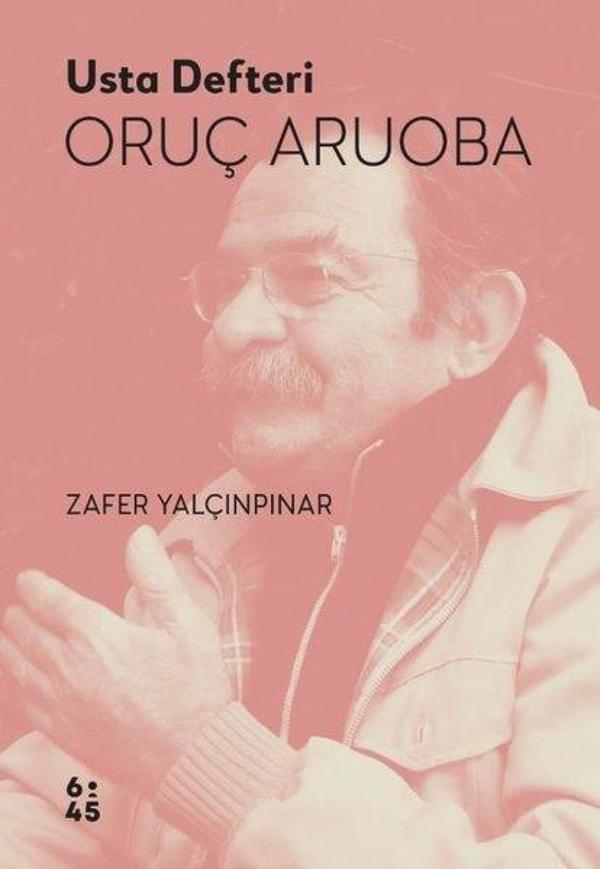 Usta Defteri Oruç Aruoba - Altıkırkbeş Basın Yayın - Image 1