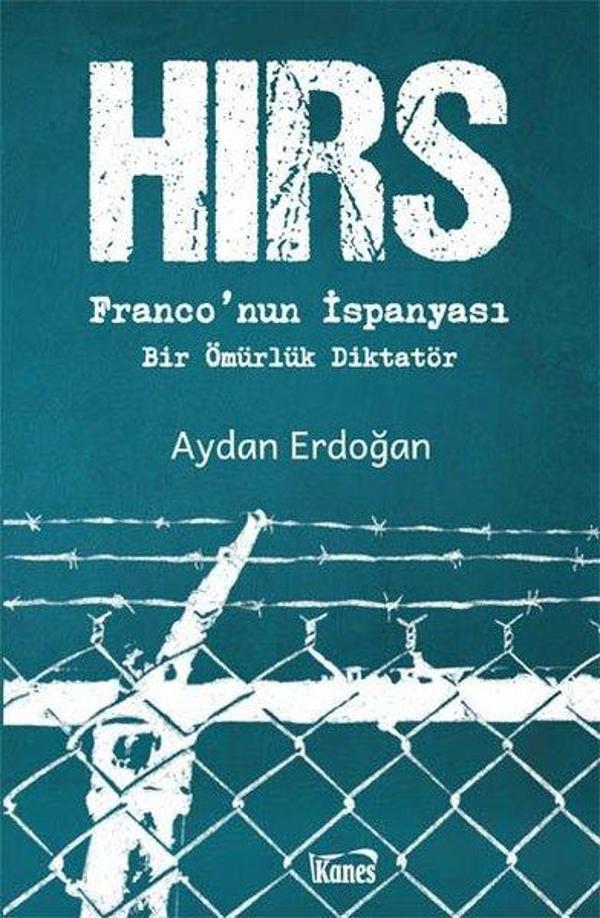 Hırs: Franconun İspanyası - Bir Ömürlk Diktatör - Kanes Yayınları - Image 1