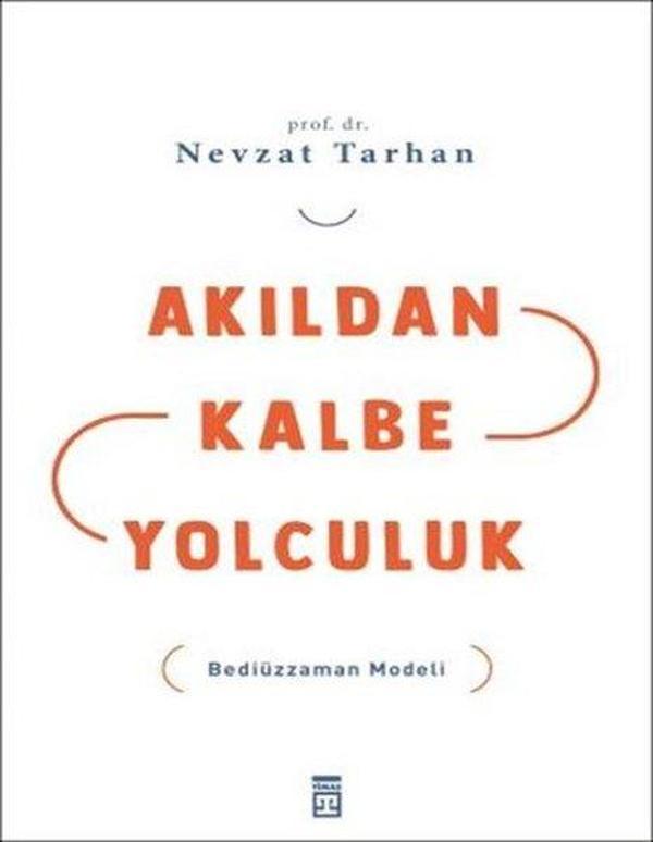 Akıldan Kalbe Yolculuk - Timaş Yayınları - Image 1