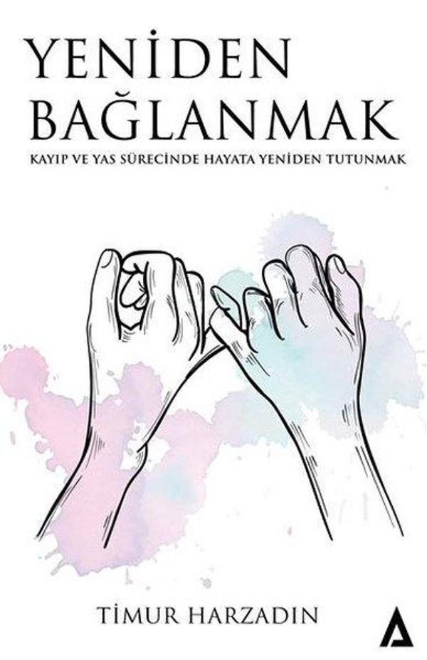 Yeniden Bağlanmak - Kayıp ve Yas Sürecinde Hayata Yeniden Tutunmak - Kanon Kitap - Image 1