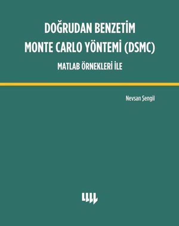 Doğrudan Benzetim Monte Carlo Yöntemi - Matlab Örnekleri ile - Literatür Yayıncılık - Image 1