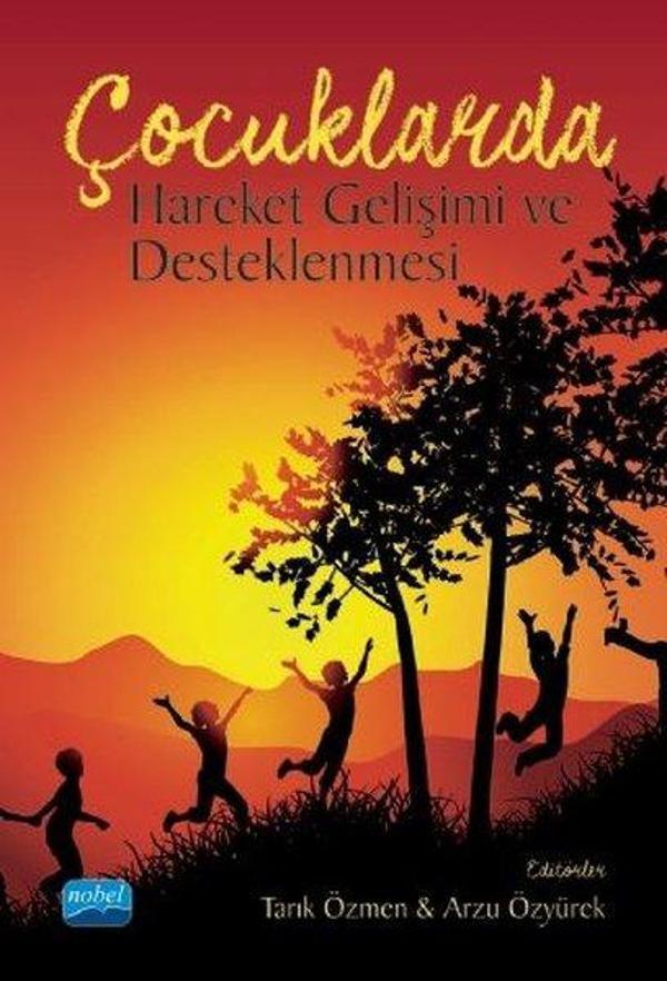 Çocuklarda Hareket Gelişimi ve Desteklenmesi - Nobel Akademik Yayıncılık - Image 1