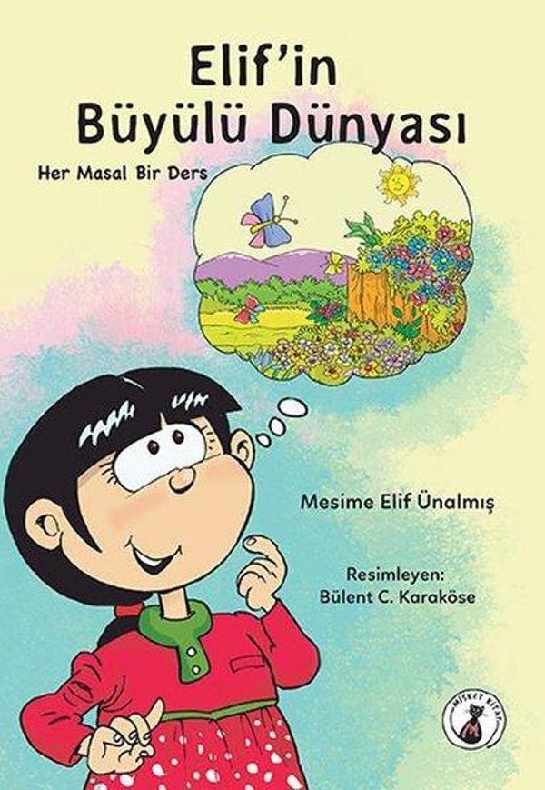 Elif'in Büyülü Dünyası - Her Masal Bir Ders - Misket Kitap - Image 1