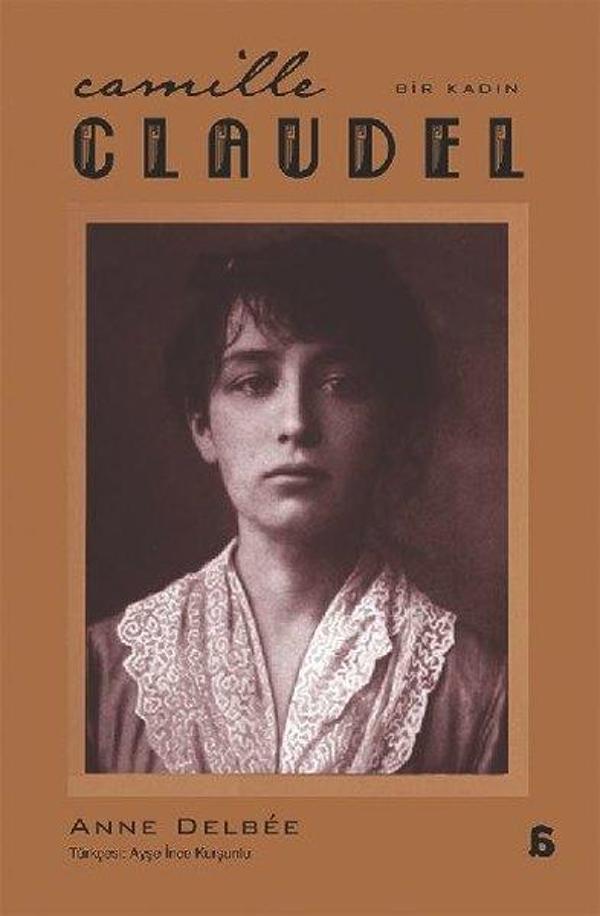 Camille Claudel - Bir Kadın - Agora Kitaplığı - Image 1