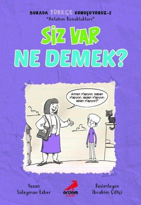 Siz Var Ne Demek? - Burada Türkçe Konuşuyoruz 2 - Erdem Çocuk - Image 1