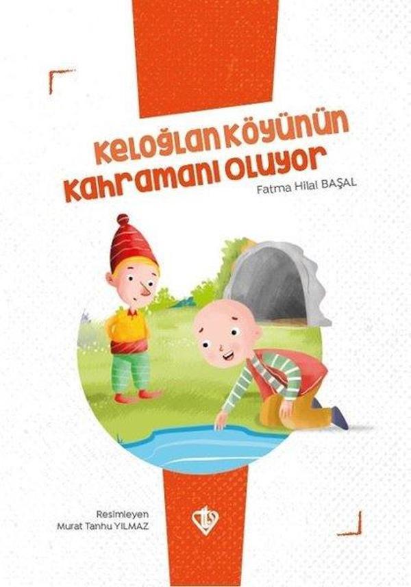 Keloğlan Köyünün Kahramanı Oluyor - Keloğlan Masalları Serisi - Türkiye Diyanet Vakfı Yayınları - Image 1