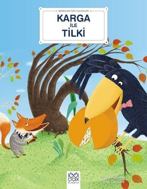 Karga ile Tilki - Bebekler İçin Klasikler - 1001 Çiçek - Image 1