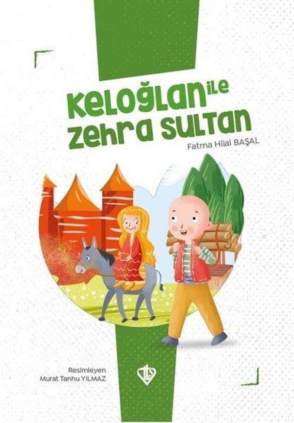 Keloğlan ile Zehra Sultan - Keloğlan Masalları Serisi - Türkiye Diyanet Vakfı Yayınları - Image 1