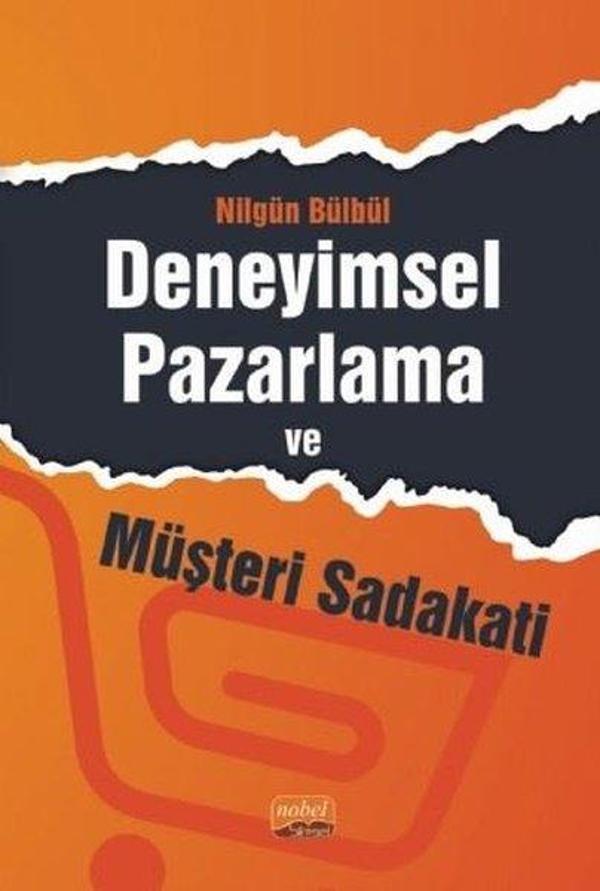 Deneyimsel Pazarlama ve Müşteri Sadakati - Nobel Bilimsel Eserler - Image 1