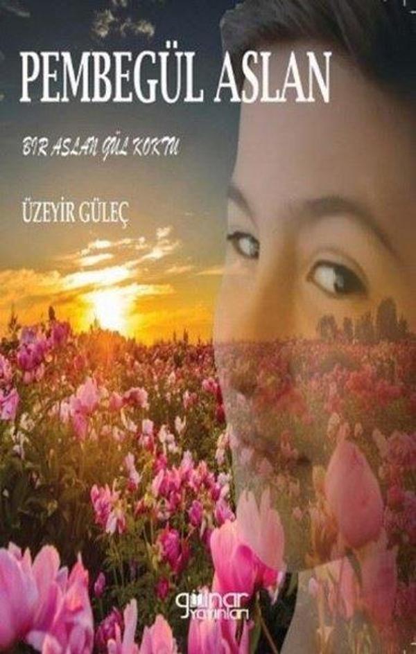 Pembe Gül Aslan - Gülnar Yayınları - Image 1