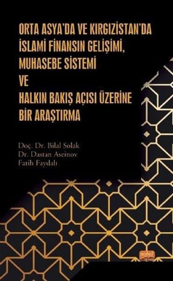 Orta Asyada ve Kırgızistanda İslami Finansın Gelişimi Muhasebe Sistemi ve Halkın Bakış Açısı Üzeri - Nobel Bilimsel Eserler - Image 1