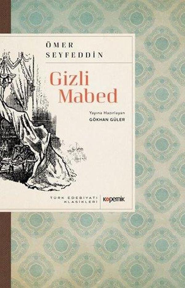 Gizli Mabed - Türk Edebiyatı Klasikleri - Kopernik Kitap - Image 1