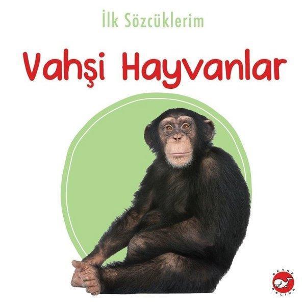 İlk Sözcüklerim  -Vahşi Hayvanlar - Beyaz Balina Yayınları - Image 1