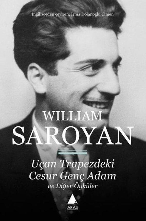 Uçan Trapezdeki Cesur Genç Adam ve Diğer Öyküler - Aras Yayıncılık - Image 1