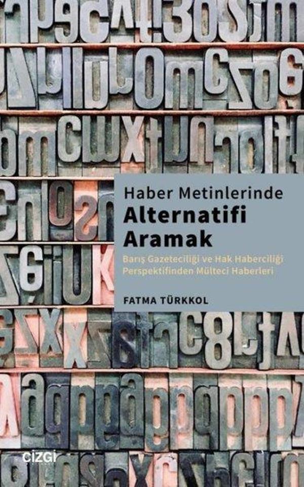 Haber Metinlerinde Alternatifi Aramak - Çizgi Kitabevi - Image 1