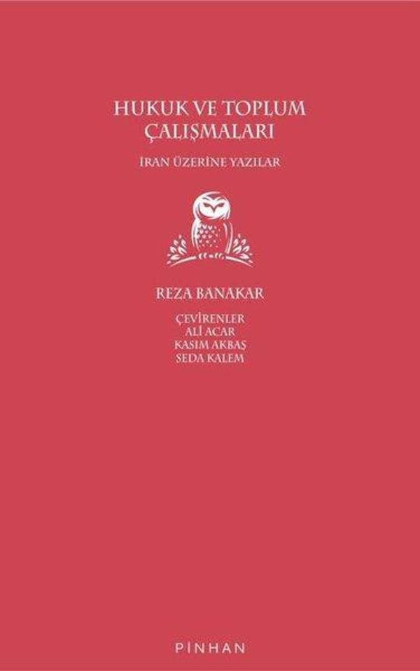 Hukuk ve Toplum Çalışmaları - İran Üzerine Yazılar - Pinhan Yayıncılık - Image 1