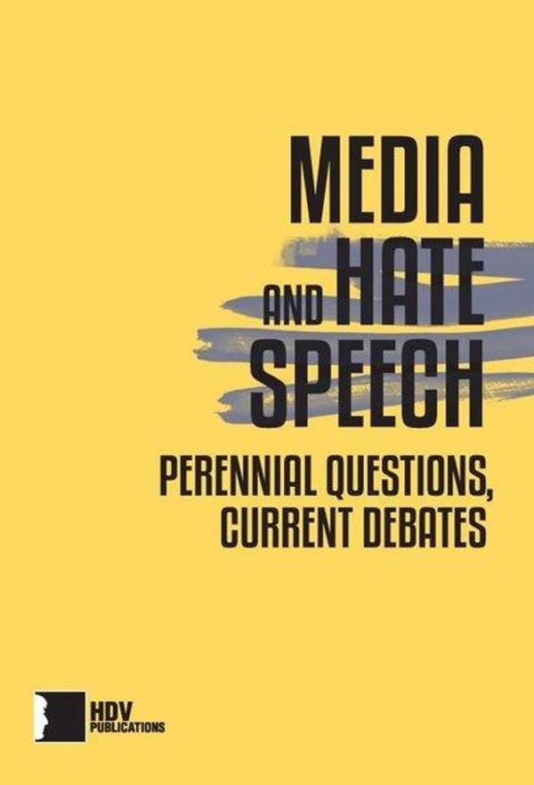 Media and Hate Speech: Perennial Questions - Current Debates - Hrant Dink Vakfı Yayınları - Image 1