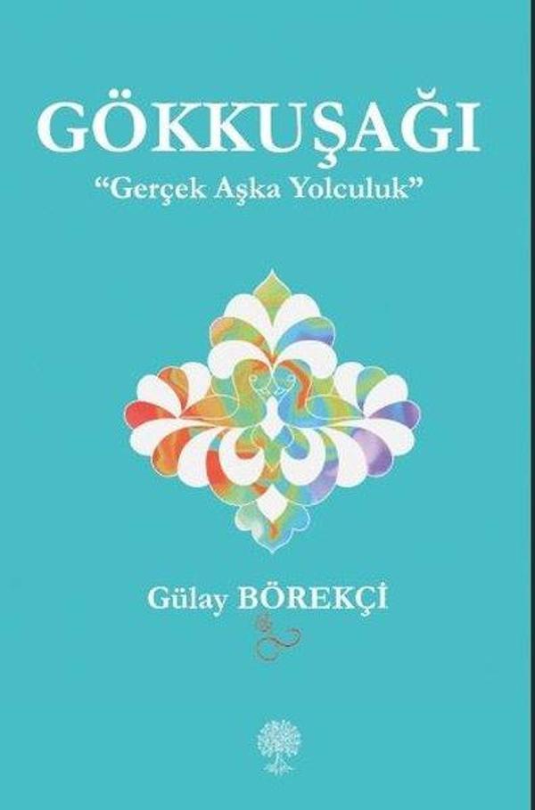Gökkuşağı - Gerçek Aşka Yolculuk - Platanus Publishing - Image 1